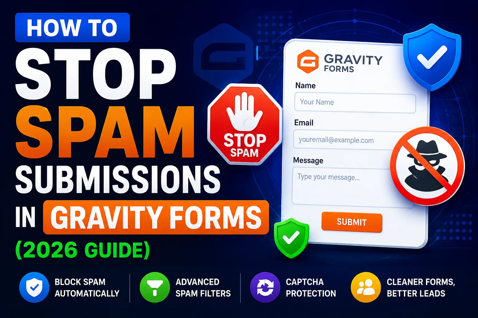 stop spam submissions gravity forms